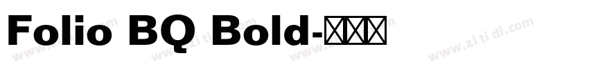 Folio BQ Bold字体转换